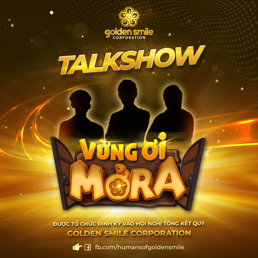 Talkshow "VỪNG ƠI MỞ RA" - Nơi nhân tài Golden Smile TỎA SÁNG